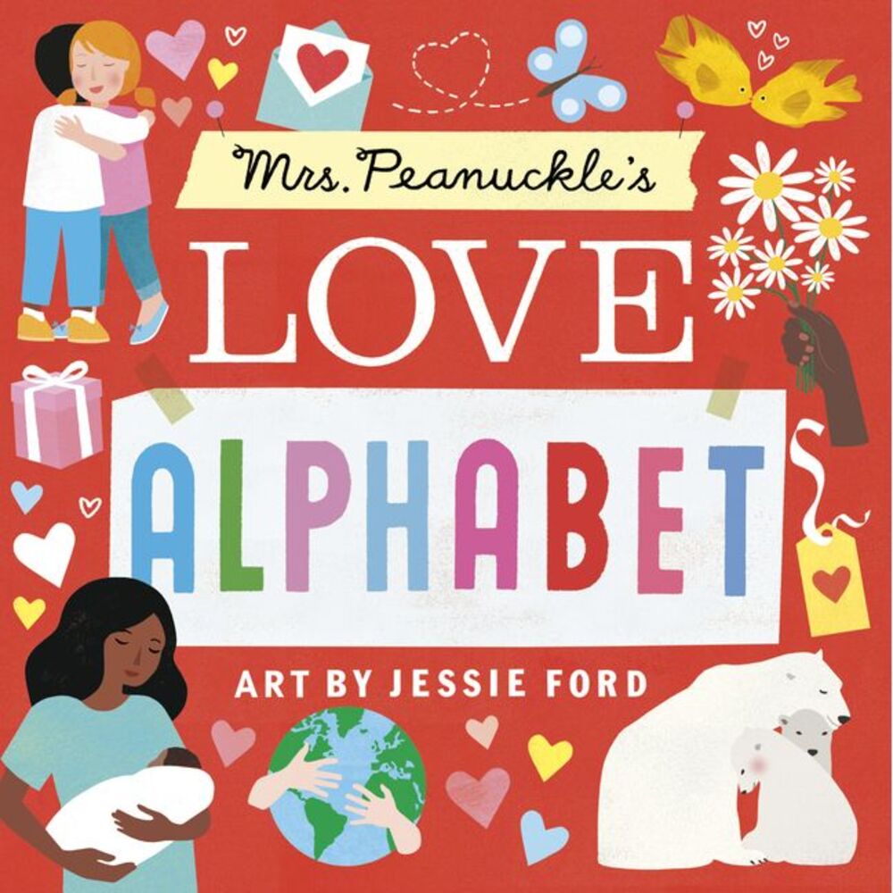 Mrs. Peanuckle's Love Alphabet -- Mrs Peanuckle